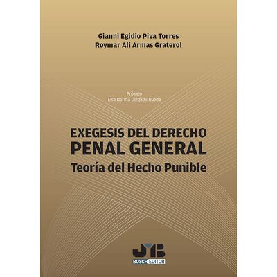 Exégesis del Derecho Penal...