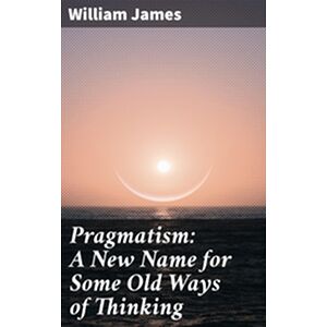 Pragmatism: A New Name for...