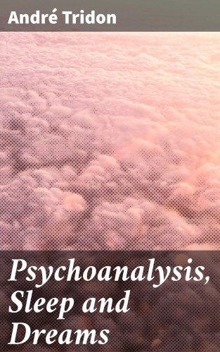 Psychoanalysis, Sleep and...