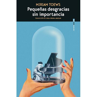 Pequeñas desgracias sin...