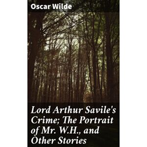 Lord Arthur Savile's Crime...