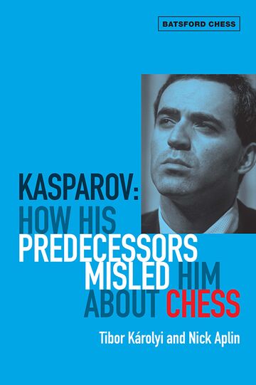Kasparov: How His...