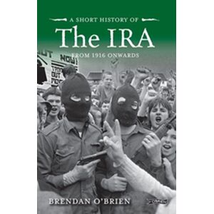 A Short History of the IRA