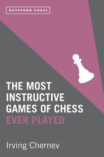 The Most Instructive Games...