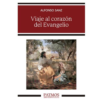 Viaje al corazón del Evangelio