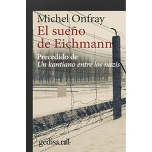 El sueño de Eichmann....