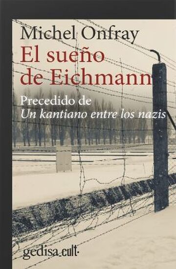 El sueño de Eichmann....