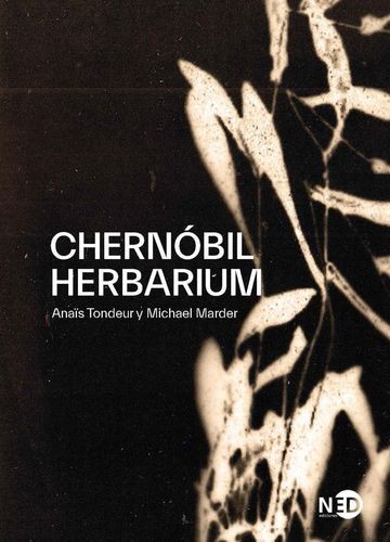 Chernóbil Herbarium. Cómo...