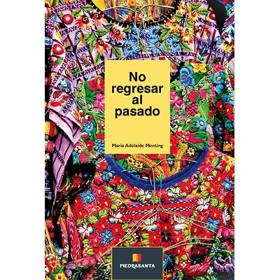 No regresar al pasado