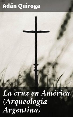La cruz en América...