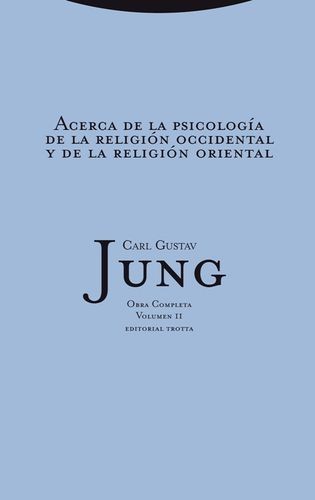 Jung vol.11: Acerca de la...