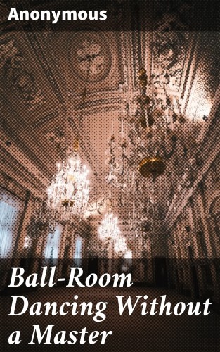 Ball-Room Dancing Without a...