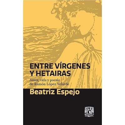 Entre vírgenes y hetairas....