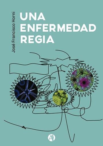 Una Enfermedad Regia