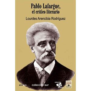 Pablo Lafargue, el crítico...