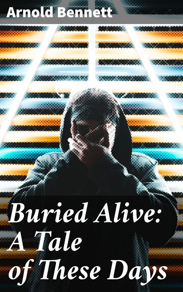 Buried Alive: A Tale of...