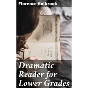 Dramatic Reader for Lower...