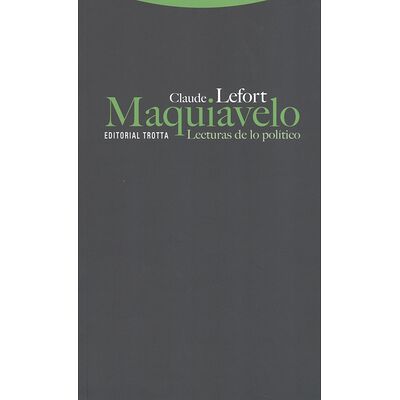 Maquiavelo. Lecturas de lo...