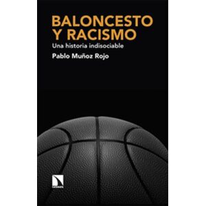 Baloncesto y racismo. Una...