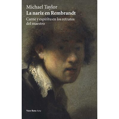 La nariz en Rembrandt....