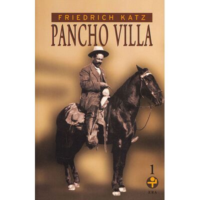 Pancho Villa. Tomos I-II