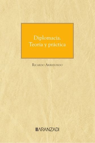 Diplomacia. Teoría y práctica