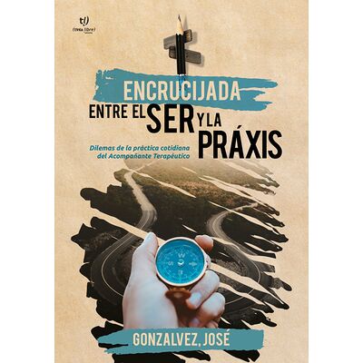 Encrucijada entre el ser y...