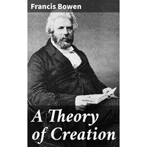 A Theory of Creation
