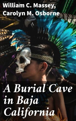 A Burial Cave in Baja...