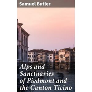 Alps and Sanctuaries of...
