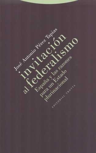 Invitación al federalismo....