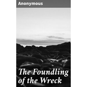 The Foundling of the Wreck