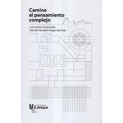 Camino al pensamiento complejo