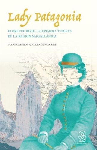 Lady Patagonia. Florence...