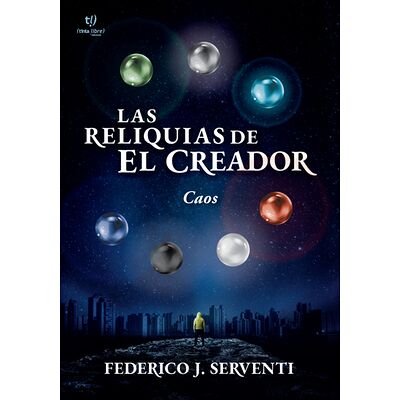 Las reliquias de El Creador