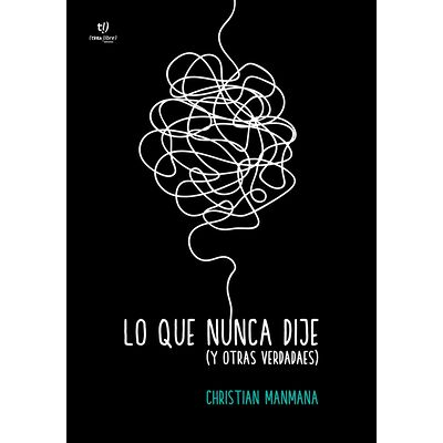 Lo que nunca dije y otras...