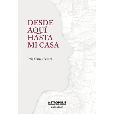 Desde aquí hasta mi casa