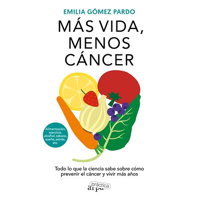 Más vida, menos cáncer