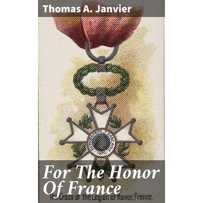 For The Honor Of France
