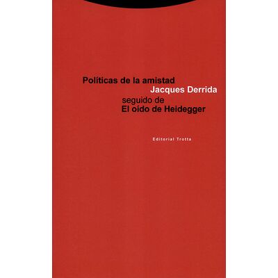 Políticas de la amistad....
