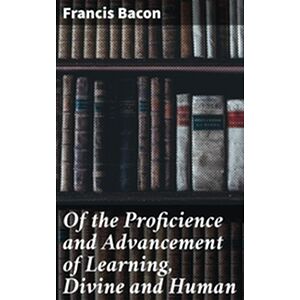 Of the Proficience and...