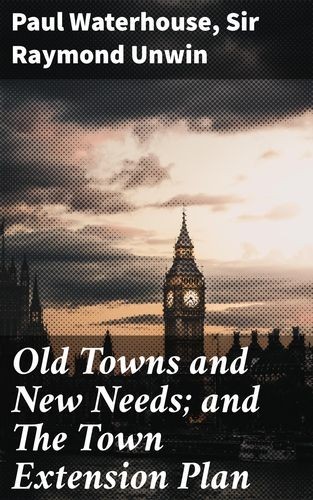 Old Towns and New Needs and...