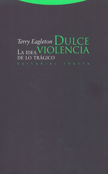 Dulce violencia. La idea de...