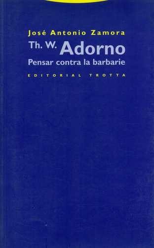 Th. W. Adorno. Pensar...