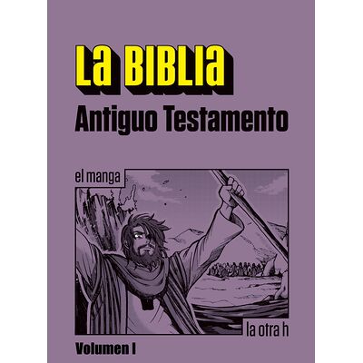 La Biblia. Antiguo...