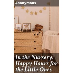 In the Nursery: Happy Hours...