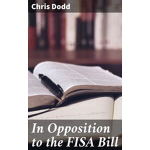 In Opposition to the FISA Bill