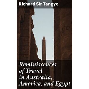 Reminiscences of Travel in...
