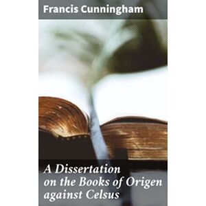 A Dissertation on the Books...