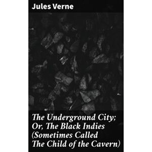 The Underground City Or,...